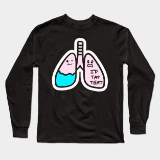 I'd Tap That Funny Respiratory Therapist Long Sleeve T-Shirt